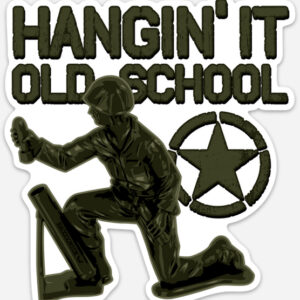 *NEW* HANGIN' IT OLD SCHOOL - STICKER